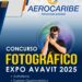 AVAVIT y AEROCARIBE te invitan a postularte al primer “Concurso Fotográfico Expo AVAVIT 2025”