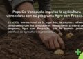 PepsiCo Venezuela impulsa la agricultura venezolana con su programa Agro con Propósito