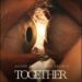 “Together”: una fusión de amor hasta la muerte