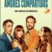 “Amores Compartidos» te lleva a vivir las relaciones abiertas