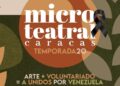 Microteatral Caracas inicia su temporada 20 con el deseo de brindar esperanza a los venezolanos